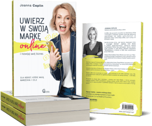 Wizualizacja książki "Uwierz w swoją markę online" Joanny Ceplin
