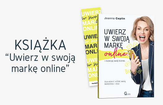 Start Przedsprzedaży Książki Uwierz W Swoją Markę Online Joanna Ceplin Blog 1844