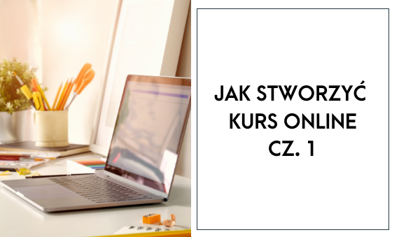 jak stworzyć kurs online