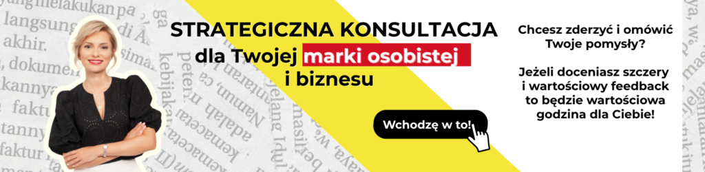 Strategiczna konsultacja, dla twojej marki osobistej i biznesu